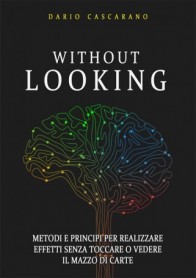 WITHOUT LOOKING DI D. CASCARANO - Book in Italian
