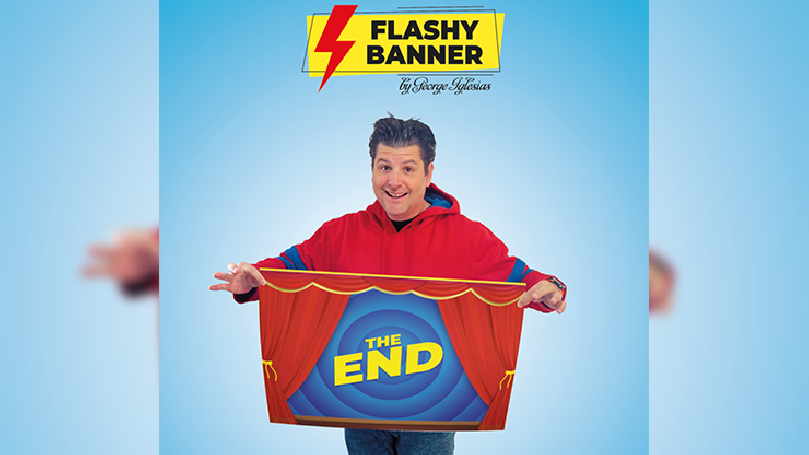 FLASHY BANNER (THE END) by George Iglesias & Twister Magic - Trick