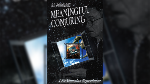 Meaningful Conjuring (Softcover) by Ed Solomon