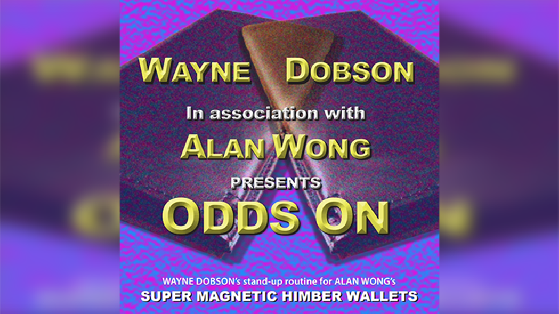 ODDS ON by Wayne Dobson in association with Alan Wong