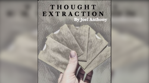 Thought Extraction by Joel Anthony