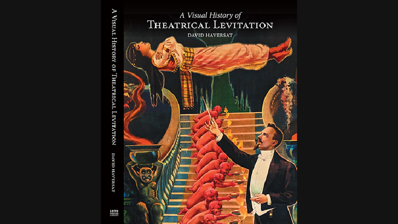 A Visual History of Theatrical Levitation by David Haversat