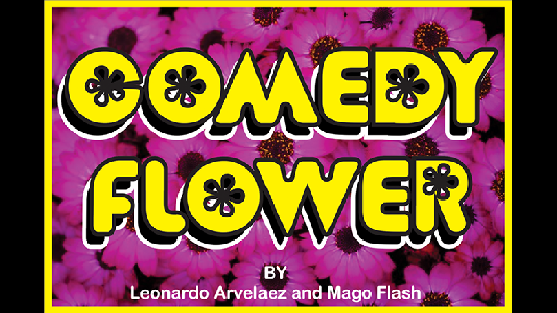 Comedy Flower by Mago Flash