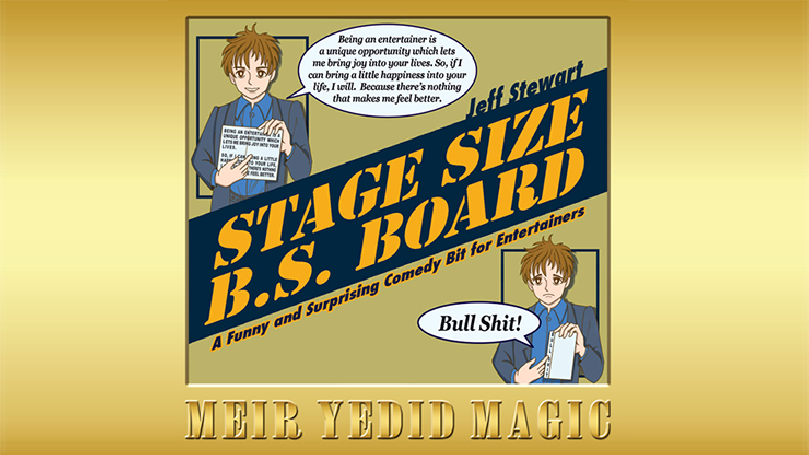Stage Size B.S. Board by Jeff Stewart