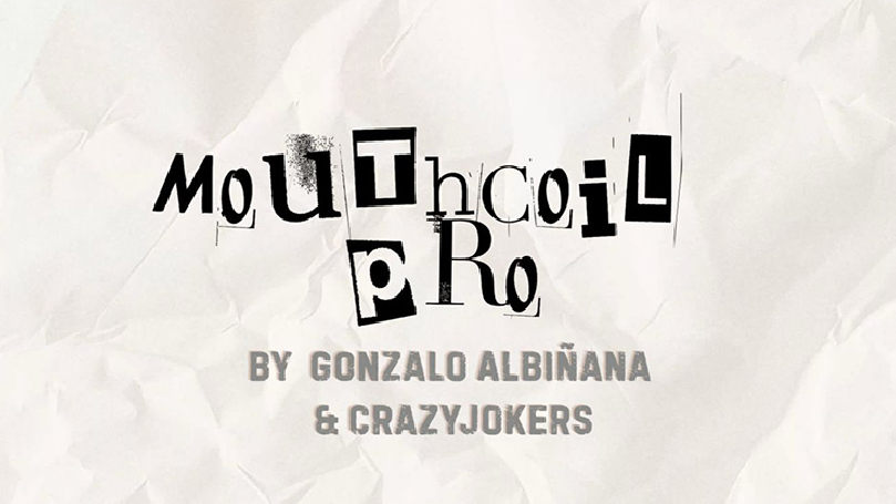 Mouth Coil Pro by Gonzalo Albiñana and CrazyJokers