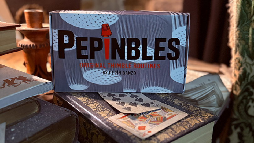 PEPINBLES: Original Thimble Routines by Pepin Banzo