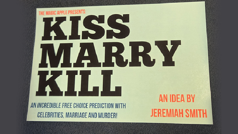 The Magic Apple presents Kiss Marry Kill by Jeremiah Smith