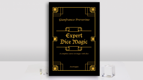 Expert Dice Magic: A Complete Course On Magic With Dice by Gianfranco Preverino