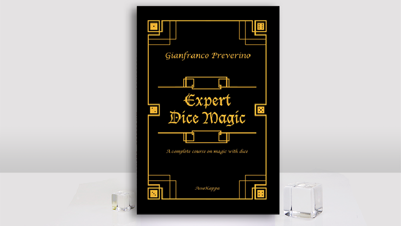 Expert Dice Magic: A Complete Course On Magic With Dice by Gianfranco Preverino