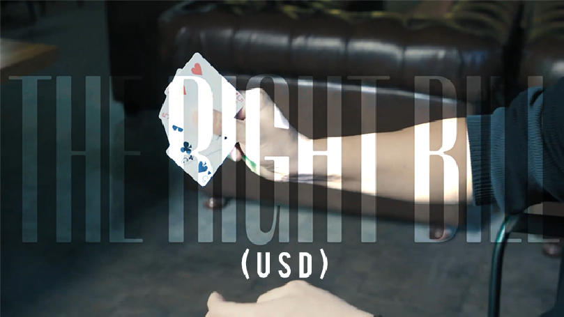 The Right Bill (USD) by Wang Zhe & Bacon Magic