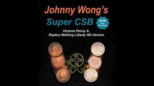 Johnny Wong's Super CSB (Victoria Penny & Replica Walking Liberty HD Version) By Johnny Wong