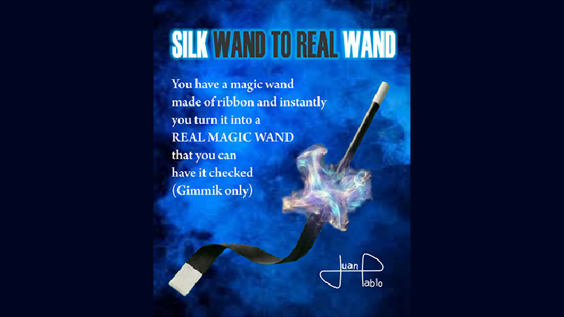Silk Wand to Real Wand by Juan Pablo